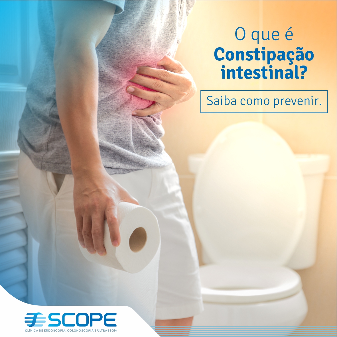 Você Sabe O Que é Constipação Intestinal Clinica Scope 1262